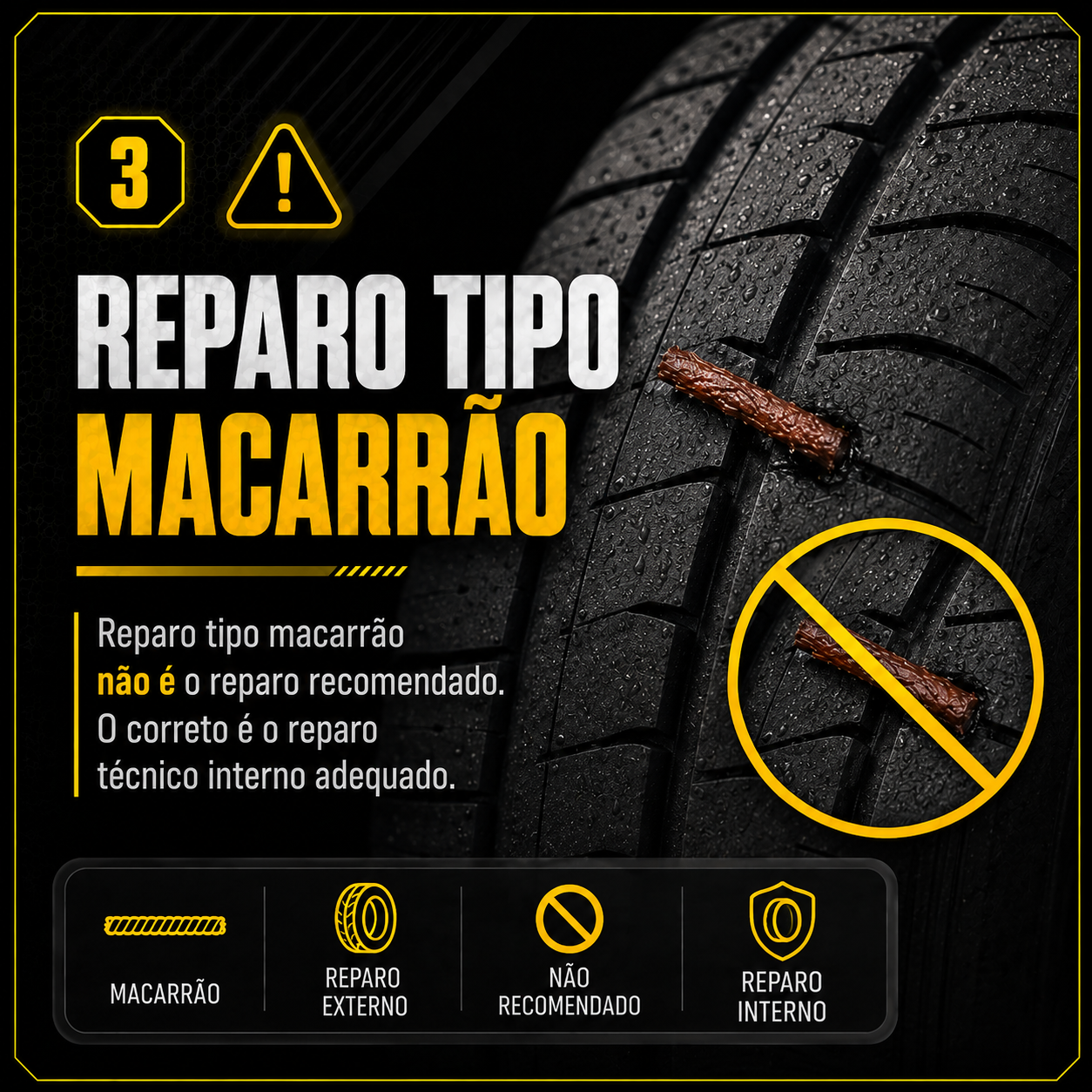 Informativo sobre reparo tipo macarrão em pneus